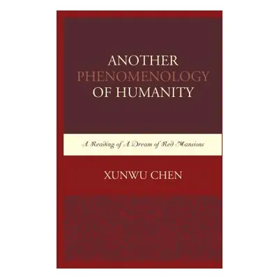 "Another Phenomenology of Humanity: A Reading of A Dream of Red Mansions" - "" ("Chen Xunwu")