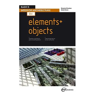 "Basics Interior Architecture 04: Elements / Objects" - "" ("Brooker Graeme")