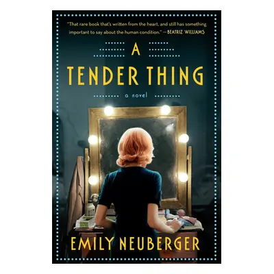 "A Tender Thing" - "" ("Neuberger Emily")