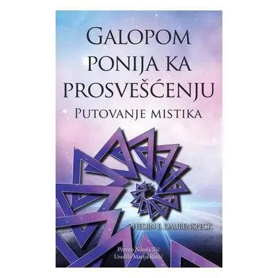 "Galopom Ponija Ka Prosveenju: Putovanje Mistika" - "" ("Daubenspeck Hedin E.")