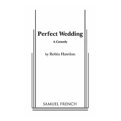 "Perfect Wedding" - "" ("Hawdon Robin")