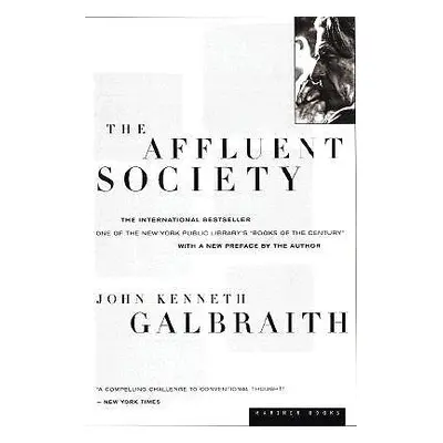 "The Affluent Society" - "" ("Galbraith John Kenneth")