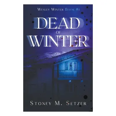 "Dead of Winter" - "" ("Setzer Stoney M.")