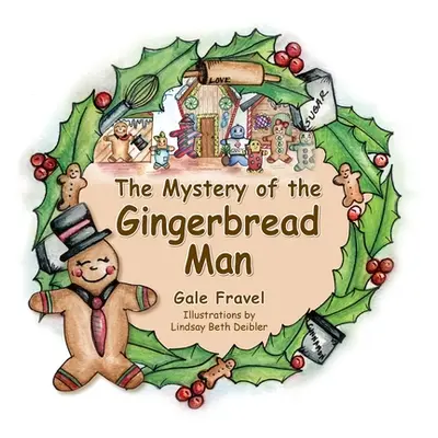 "The Mystery of the Gingerbread Man" - "" ("Fravel Gale")