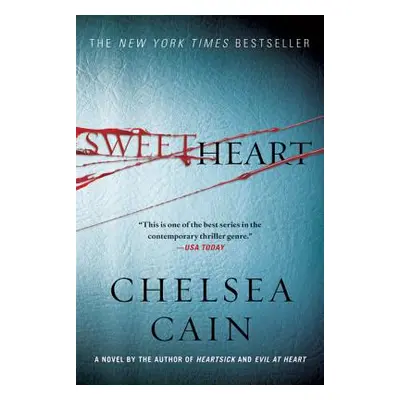 "Sweetheart: A Thriller" - "" ("Cain Chelsea")