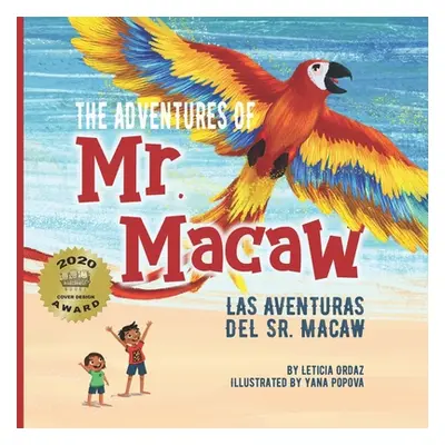 "The Adventures of Mr. Macaw, Las Aventuras del Sr. Macaw" - "" ("Popova Yana")