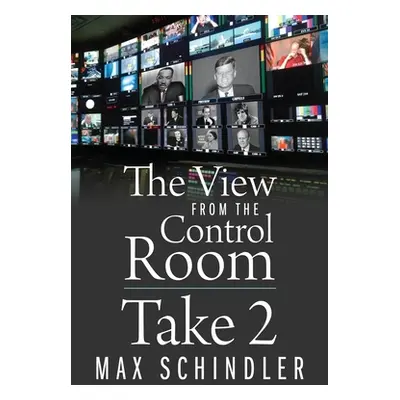 "The View from the Control Room - Take 2" - "" ("Schindler Max")