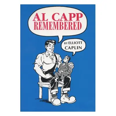 "Al Capp Remembered" - "" ("Caplin Elliott")