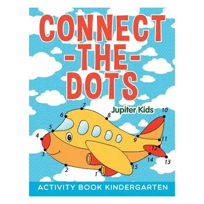 "Connect-the-Dots: Activity Book Kindergarten" - "" ("Jupiter Kids")