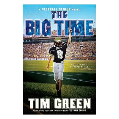 "The Big Time" - "" ("Green Tim")