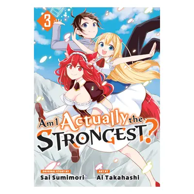 "Am I Actually the Strongest? 3 (Manga)" - "" ("Takahashi Ai")