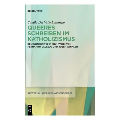 "Queeres Schreiben im Katholizismus" - "" ("del Valle Lattanzio Camilo")