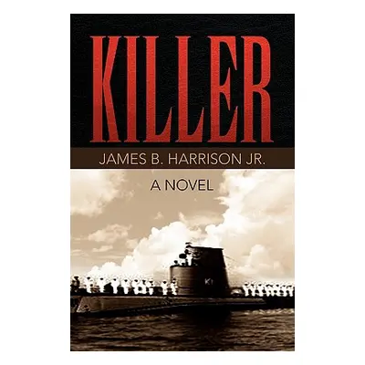 "Killer" - "" ("Harrison James B. Jr.")