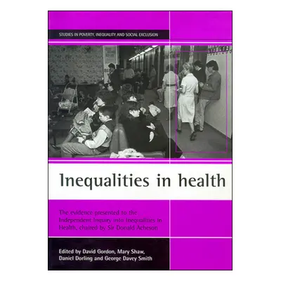 "Inequalities in Health: The Evidence Presented to the Independent Inquiry Into Inequalities in 