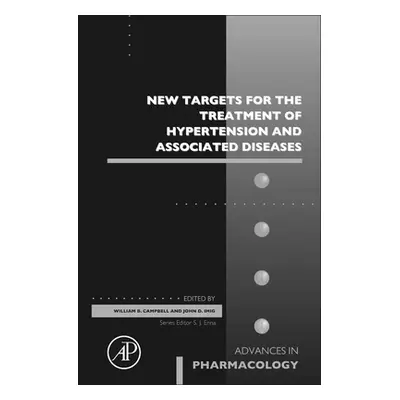 "New Targets for the Treatment of Hypertension and Associated Diseases: Volume 94" - "" ("Campbe