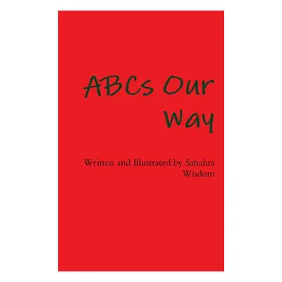 "ABCs Our Way" - "" ("Wisdom Sahara")