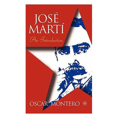 "Jose Marti: An Introduction" - "" ("Montero O.")