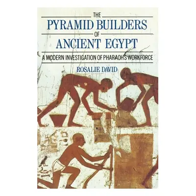 "The Pyramid Builders of Ancient Egypt: A Modern Investigation of Pharaoh's Workforce" - "" ("Da