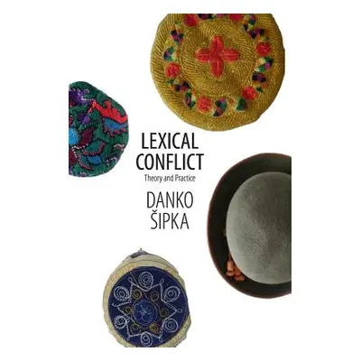 "Lexical Conflict: Theory and Practice" - "" ("Sipka Danko")