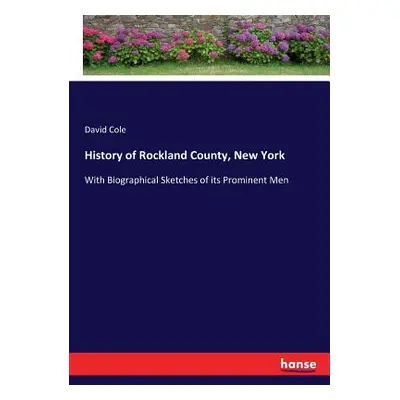 "History of Rockland County, New York: With Biographical Sketches of its Prominent Men" - "" ("C