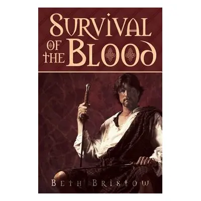 "Survival of the Blood" - "" ("Bristow Beth")