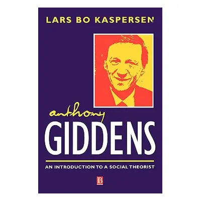 "Anthony Giddens" - "" ("Kaspersen Lars Bo")