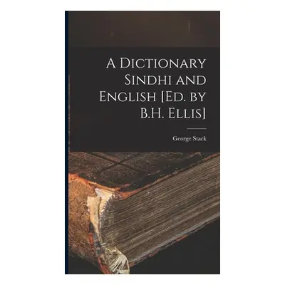 "A Dictionary Sindhi and English [Ed. by B.H. Ellis]" - "" ("Stack George")