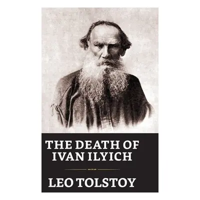 "The Death of Ivan Ilych" - "" ("Tolstoy Leo")