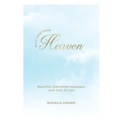 "With Love from Heaven" - "" ("Conway Michelle")