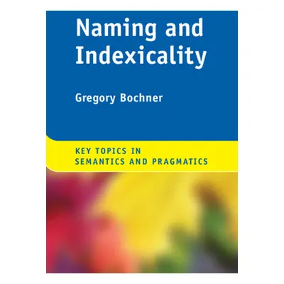 "Naming and Indexicality" - "" ("Bochner Gregory")