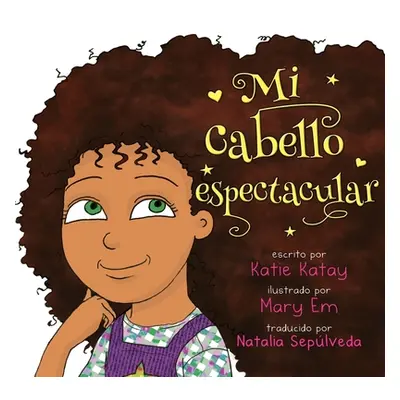 "Mi cabello espectacular" - "" ("Katay Katie")