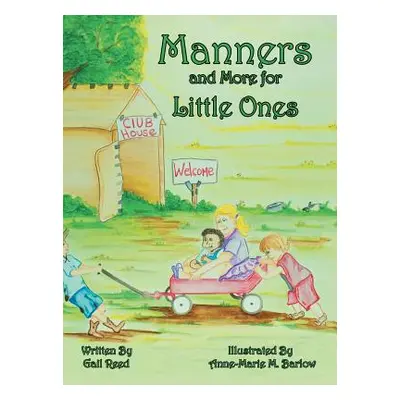 "Manners and More for Little Ones" - "" ("Reed Gail")