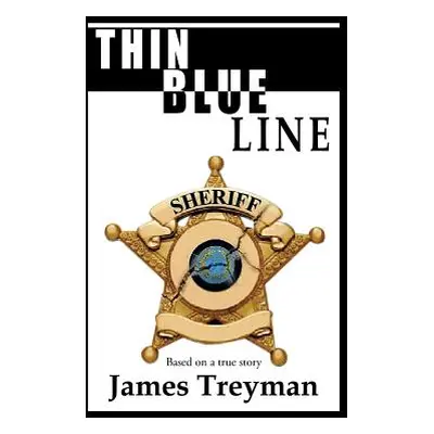 "Thin Blue Line" - "" ("Treyman James")