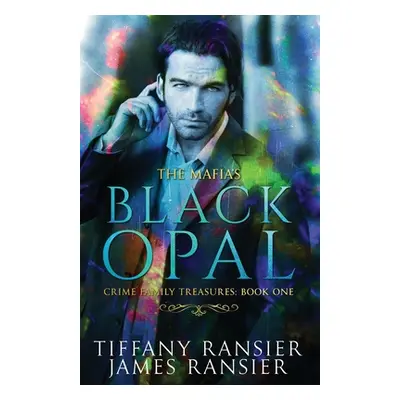 "The Mafia's Black Opal" - "" ("Ransier Tiffany")