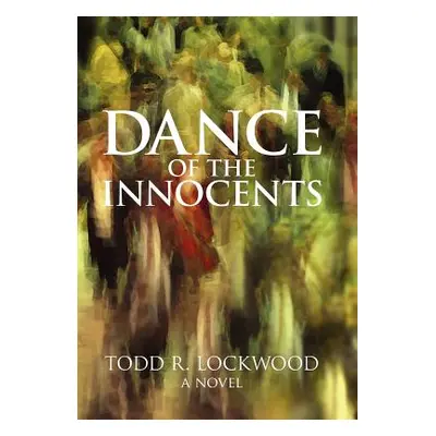 "Dance of the Innocents" - "" ("Lockwood Todd R.")