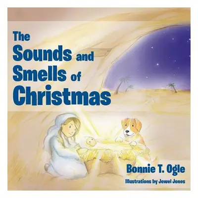 "The Sounds and Smells of Christmas" - "" ("Ogle Bonnie T.")