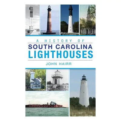 "A History of South Carolina Lighthouses" - "" ("Hairr John")