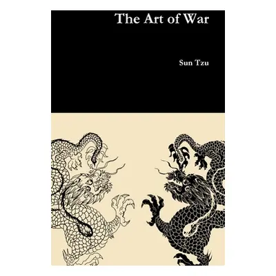 "The Art of War" - "" ("Tzu Sun")