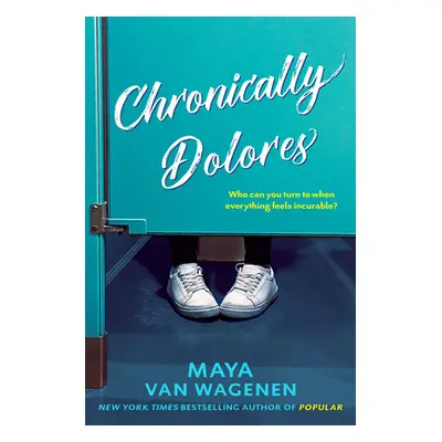 "Chronically Dolores" - "" ("Van Wagenen Maya")