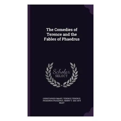 "The Comedies of Terence and the Fables of Phaedrus" - "" ("Smart Christopher")