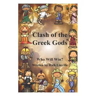 "Clash of the Greek Gods: Who Will Win?" - "" ("Linville Rich")