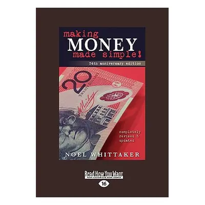 "Making Money Made Simple: The Aim of This Book Is to Cover the Essentials of Money, Investment,