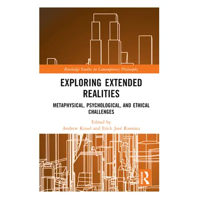 "Exploring Extended Realities: Metaphysical, Psychological, and Ethical Challenges" - "" ("Kisse