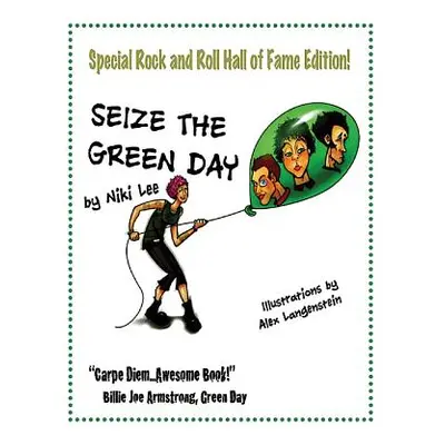 "Seize the Green Day: Rock and Roll Hall of Fame Edition!" - "" ("Lee Niki")