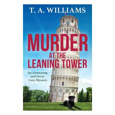 "Murder at the Leaning Tower" - "" ("Williams T. A.")