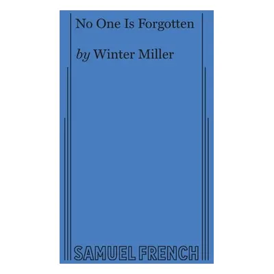 "No One Is Forgotten" - "" ("Miller Winter")