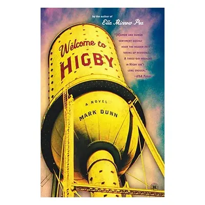 "Welcome to Higby" - "" ("Dunn Mark")