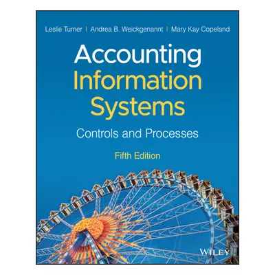 "Accounting Information Systems: Controls and Processes" - "" ("Turner Leslie")