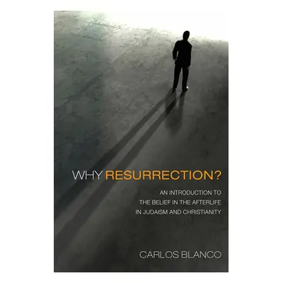 "Why Resurrection?" - "" ("Blanco Carlos")