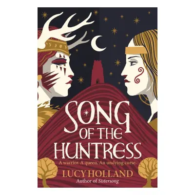 Song of the Huntress (Holland Lucy)